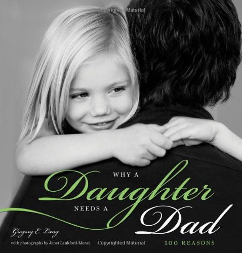 Why a Daughter Needs a Dad 100 Reasons N/A 9781402268021 Front Cover