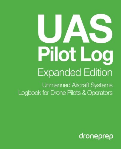 UAS Pilot Log Expanded Edition: Unmanned Aircraft Systems Logbook for Drone Pilots and Operators  N/A 9781512129021 Front Cover