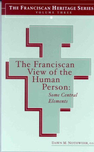 Franciscan View of the Human Person Some Central Elements N/A 9781576592021 Front Cover