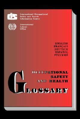 Occupational Safety and Health Glossary N/A 9789290160021 Front Cover