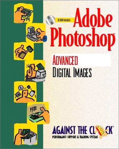 Adobe Photoshop 4 Advanced Digital Images and Student CD Package  1998 9780130839022 Front Cover