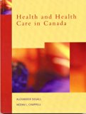 HEALTH+HEALTH CARE IN CANADA > 1st 9780138606022 Front Cover