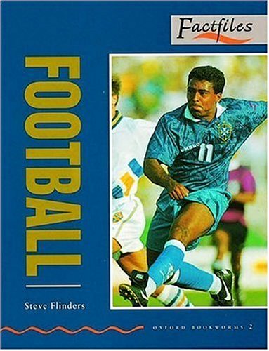 Football (Oxford Bookworms Factfiles) N/A 9780194228022 Front Cover