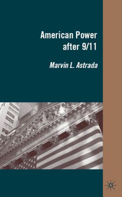 American Power After 9/11   2010 9780230100022 Front Cover
