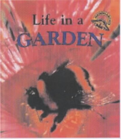 Life in a Garden (Microhabitats) N/A 9780237523022 Front Cover