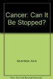 Cancer Can It Be Stopped? 2nd (Revised) 9780397322022 Front Cover