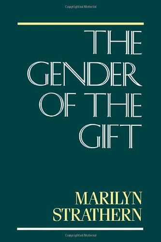 Gender of the Gift Problems with Women and Problems with Society in Melanesia  1989 9780520072022 Front Cover