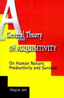 General Theory on Acquisitivity   2000 9780595096022 Front Cover
