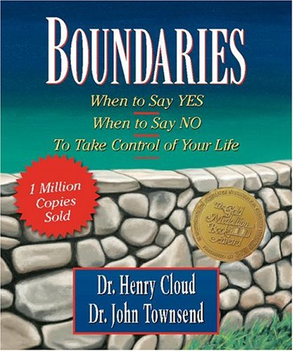 Boundaries When to Say Yes, When to Say No-To Take Control of Your Life  1992 9780762421022 Front Cover