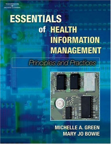 Essentials of Health Information Management Principles and Practices  2005 9780766845022 Front Cover