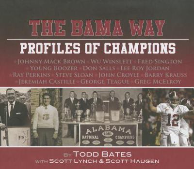 Bama Way Profiles of Champions  2011 9780794833022 Front Cover