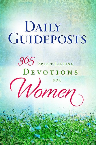 Daily Guideposts 365 Spirit-Lifting Devotions for Women   2011 9780824945022 Front Cover