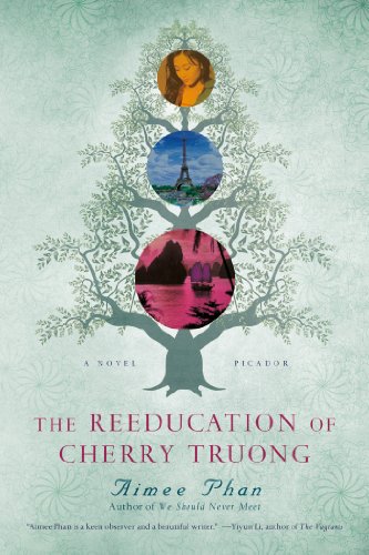 Reeducation of Cherry Truong A Novel N/A 9781250024022 Front Cover