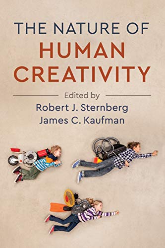 The Nature of Human Creativity:   2018 9781316649022 Front Cover