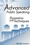 Advanced Public Speaking Dynamics and Techniques N/A 9781453508022 Front Cover