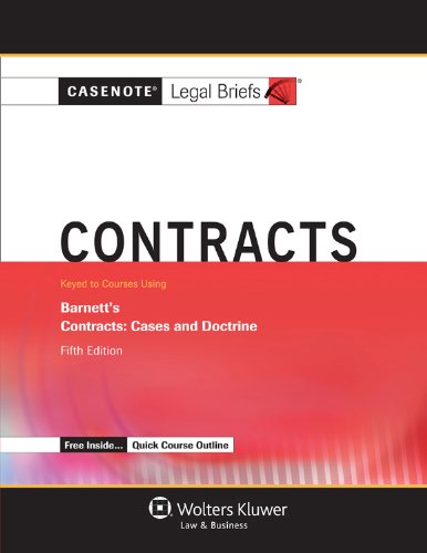 Contracts: Keyed to Courses Using Barnett's Contracts Cases and Doctrine  2012 9781454808022 Front Cover