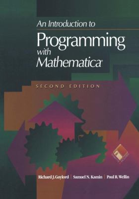 Introduction to Programming with Mathematica ï¿½  2nd 1996 9781461275022 Front Cover