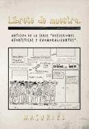 Librete de Muestra Anticipo de la Serie Reflexiones Aforisticas y Evomoralizantes .  2011 9781463309022 Front Cover