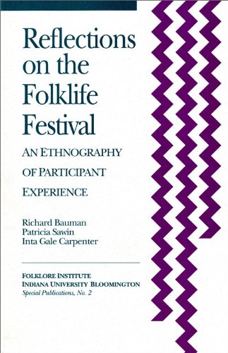 Reflections on the Folklife Festival An Ethnography of Participant Experience  1992 9781879407022 Front Cover