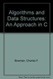 Algorithms and Data Structures An Approach in C N/A 9780030967023 Front Cover