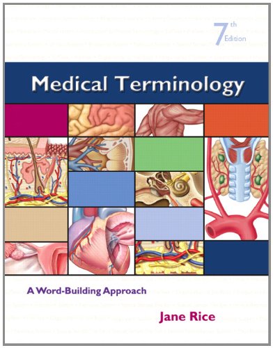 Medical Terminology A Word Building Approach 7th 2012 (Revised) 9780132148023 Front Cover