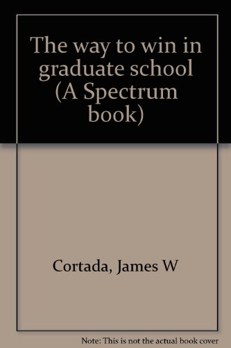 Way to Win in Graduate School  1979 9780139462023 Front Cover
