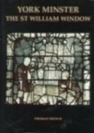 York Minster The St. William Window  1999 9780197262023 Front Cover