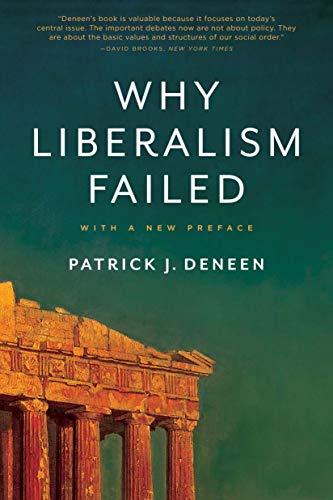 Why Liberalism Failed   2018 9780300240023 Front Cover