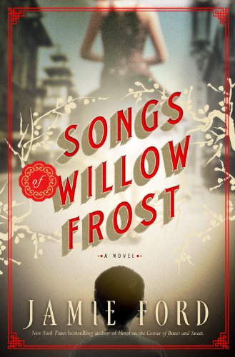 Songs of Willow Frost A Novel  2013 9780345522023 Front Cover