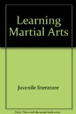 Learning Martial Arts N/A 9780516201023 Front Cover