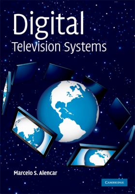 Digital Television Systems   2009 9780521896023 Front Cover