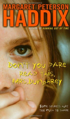 Don't You Dare Read This, Mrs. Dunphrey   2004 9780689871023 Front Cover