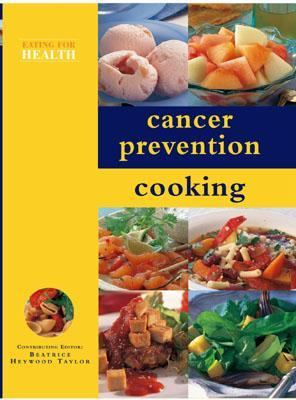 Cancer Prevention Cooking  2004 9780754814023 Front Cover