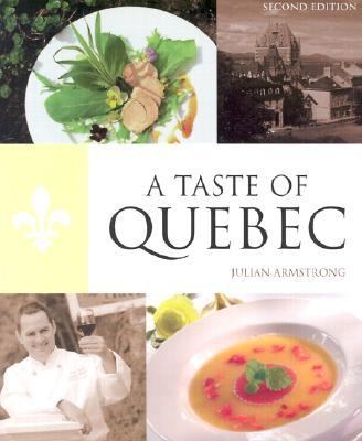 Taste of Quebec  2nd 2002 (Revised) 9780781809023 Front Cover