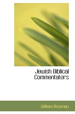 Jewish Biblical Commentators:   2009 9781103804023 Front Cover