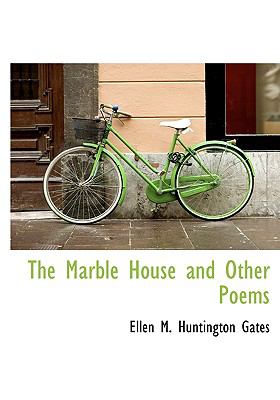 Marble House and Other Poems N/A 9781113816023 Front Cover
