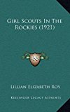 Girl Scouts in the Rockies  N/A 9781166089023 Front Cover