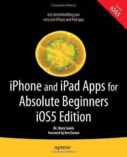 Iphone and Ipad Apps for Absolute Beginners  2nd 2012 9781430236023 Front Cover