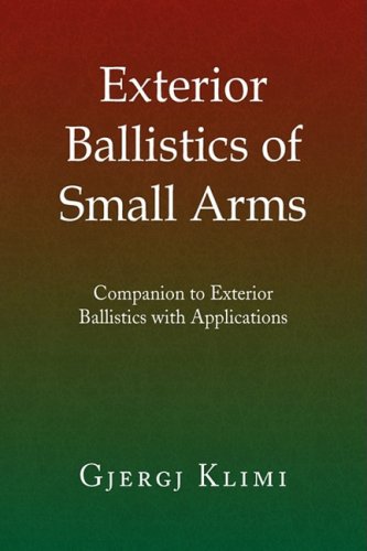 Exterior Ballistics of Small Arms   2009 9781441506023 Front Cover