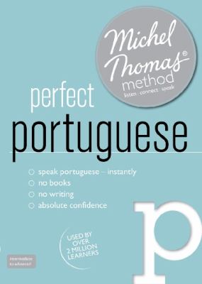 Perfect Portuguese with the Michel Thomas Method   2012 (Unabridged) 9781444167023 Front Cover