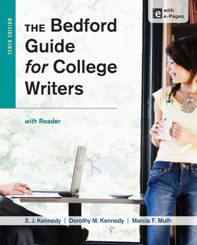 The Bedford Guide for College Writers With Reader:   2013 9781457631023 Front Cover