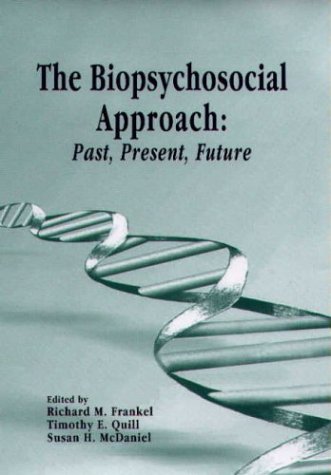 Biopsychosocial Approach Past, Present, Future  2003 9781580461023 Front Cover