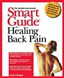 Smart Guide to Healing Back Pain  N/A 9781620457023 Front Cover