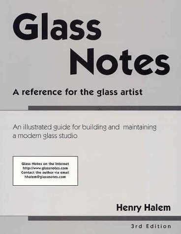 Glass Notes A Reference for the Glass Artist Revised  9781885663023 Front Cover