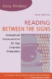 Reading Between the Signs Intercultural Communication for Sign Language Interpreters 3rd 2014 9781941176023 Front Cover