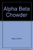 Alpha Beta Chowder  N/A 9780062059024 Front Cover