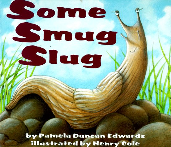 Some Smug Slug   1998 9780064435024 Front Cover