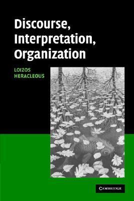 Discourse, Interpretation, Organization   2006 9780521844024 Front Cover