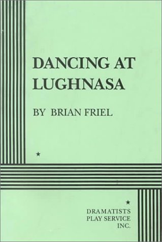 Dancing at Lughnasa  N/A 9780822213024 Front Cover