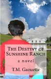 Destiny of Sunshine Ranch  N/A 9781470011024 Front Cover